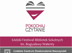XX Łódzki Festiwal Bibliotek Szkolnych