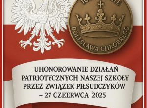 Uroczyste uhonorowanie patriotycznych działań naszej szkoły